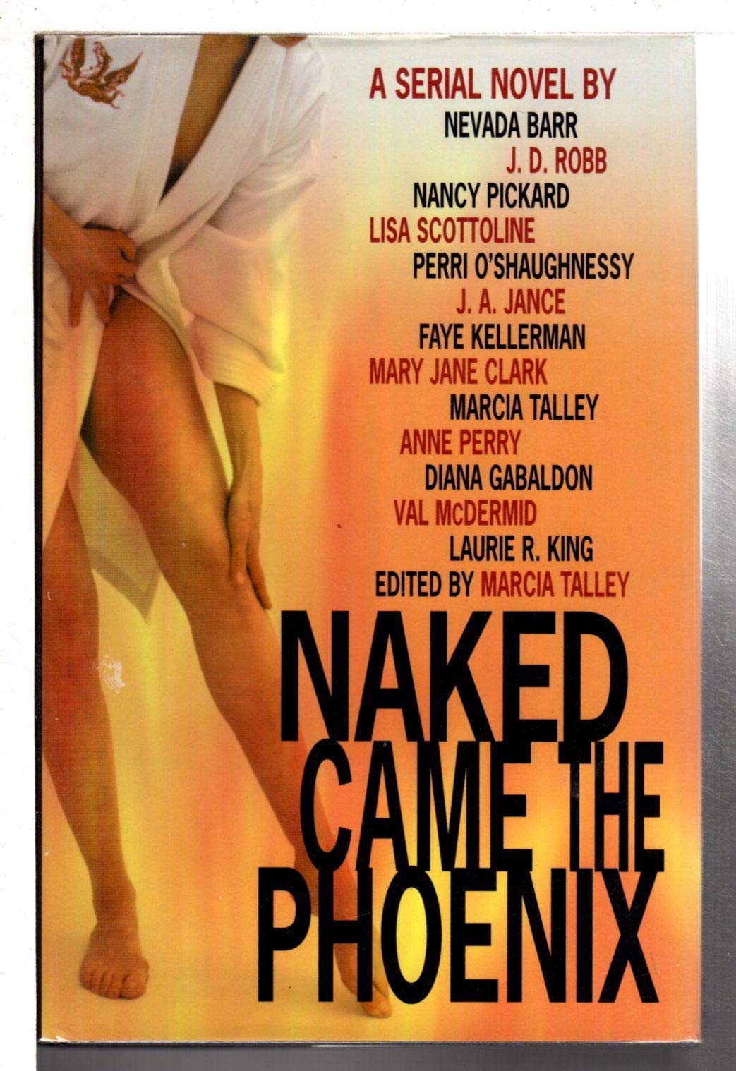 Naked Came the Phoenix: A Serial Novel