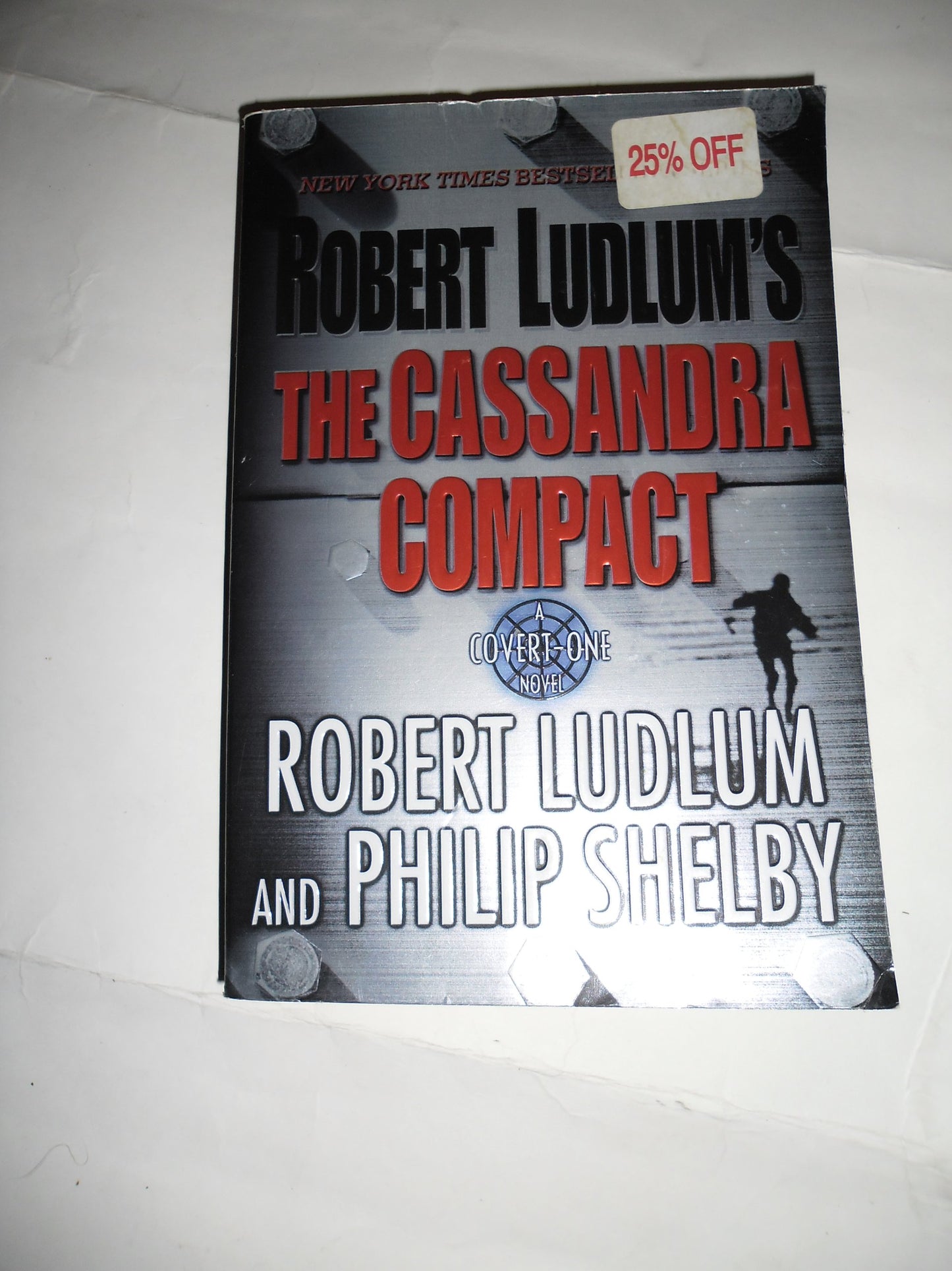 The Cassandra Compact: A Covert-One Novel