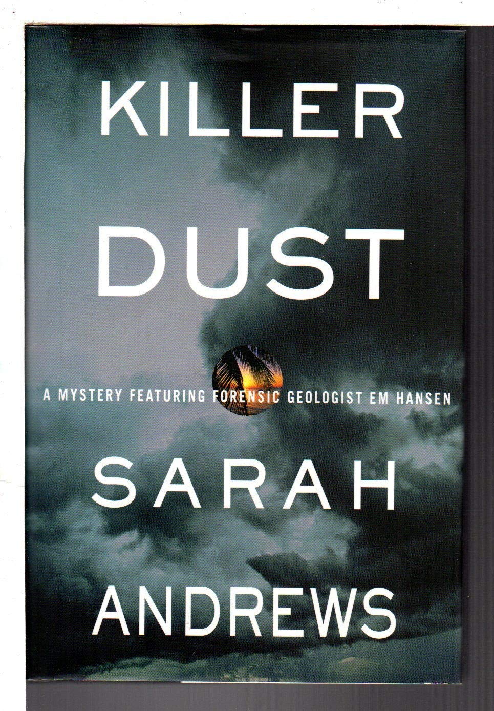 Killer Dust: A Mystery Featuring Forensic Geologist Em Hansen