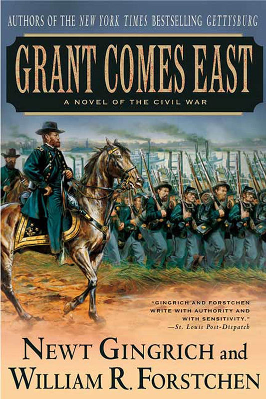 Grant Comes East: A Novel of the Civil War (The Gettysburg Trilogy, 2)