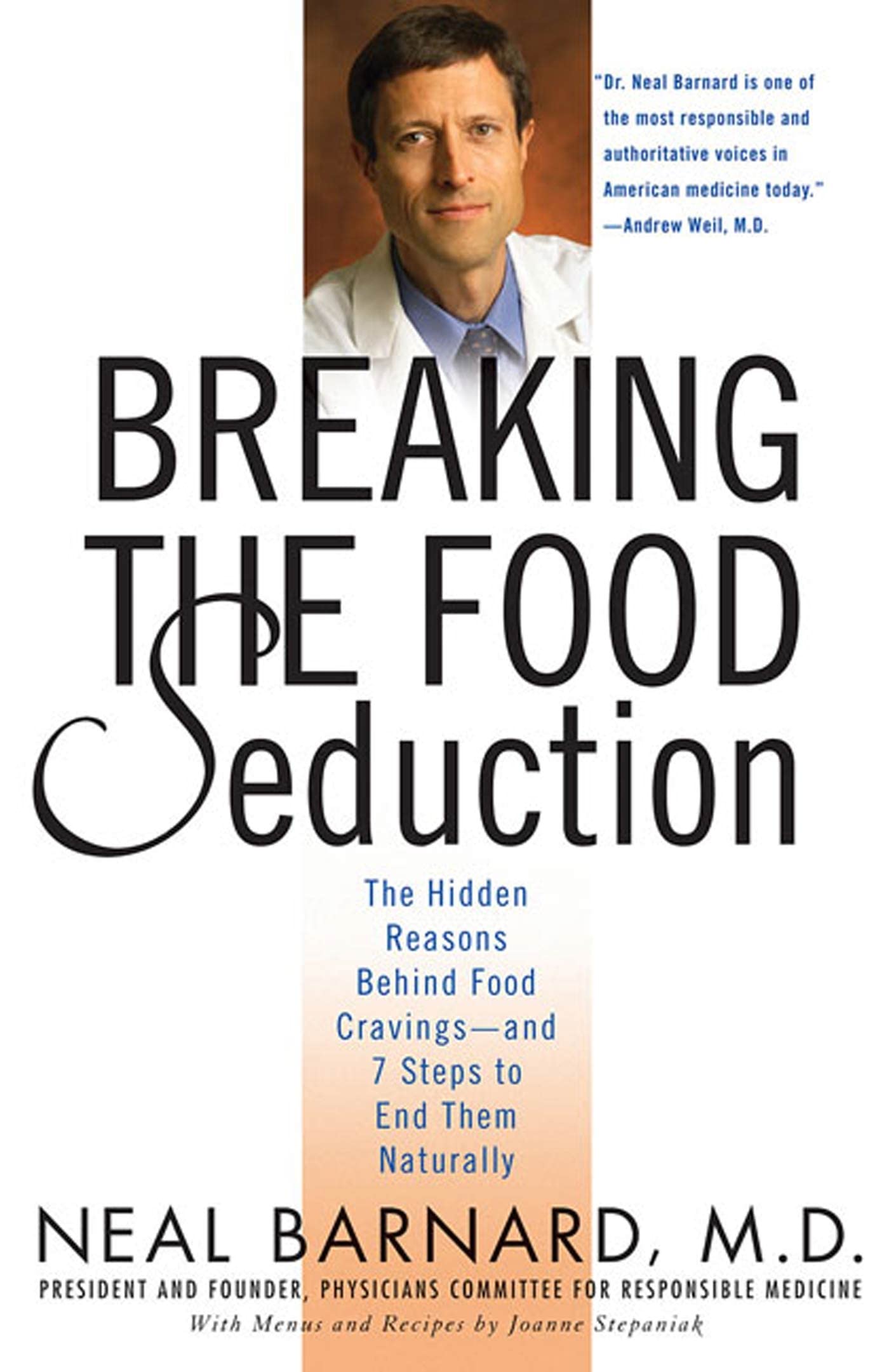 Breaking the Food Seduction: The Hidden Reasons Behind Food Cravings--And 7 Steps to End Them Naturally - 5018