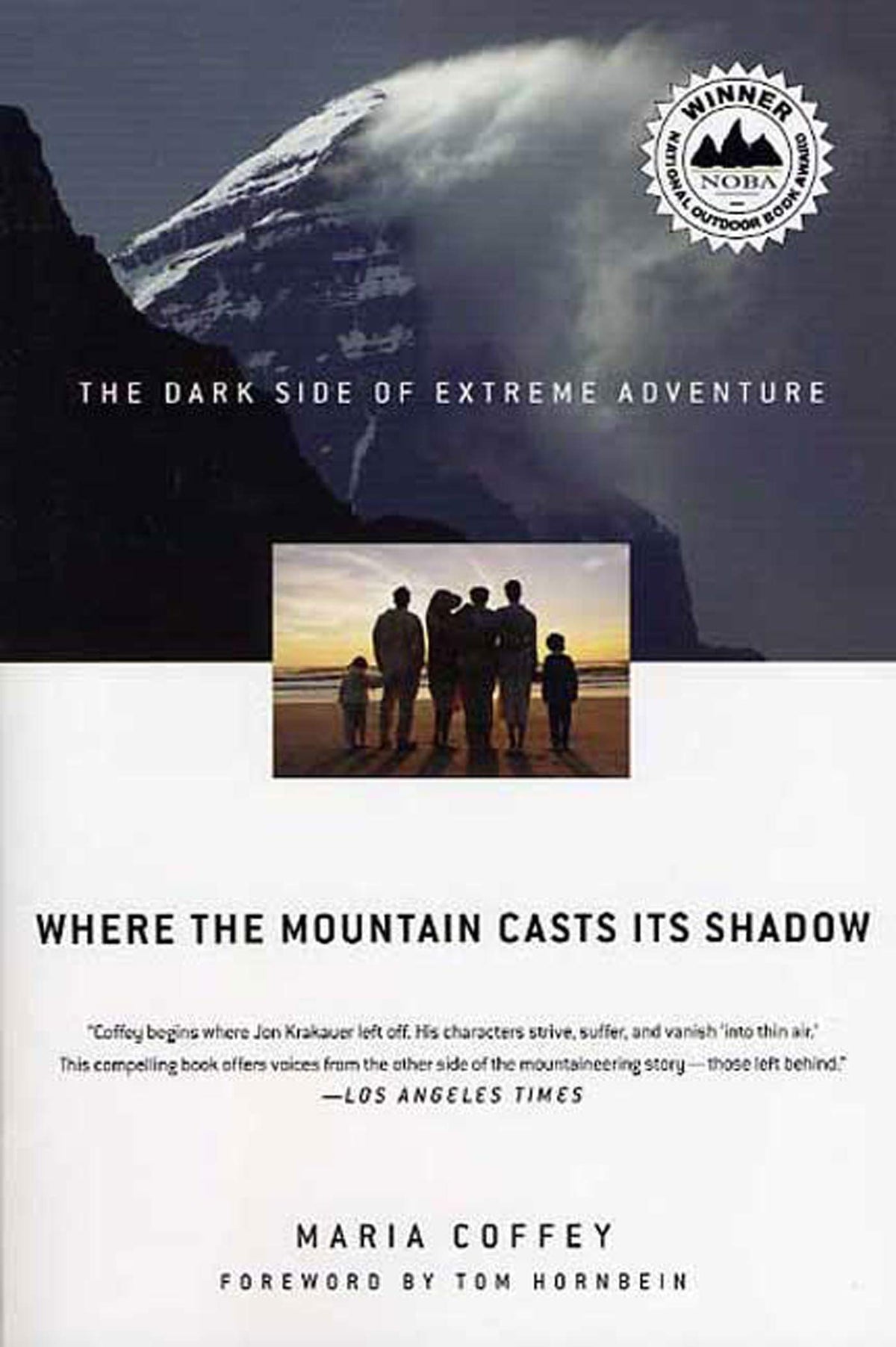 Where the Mountain Casts Its Shadow: The Dark Side of Extreme Adventure