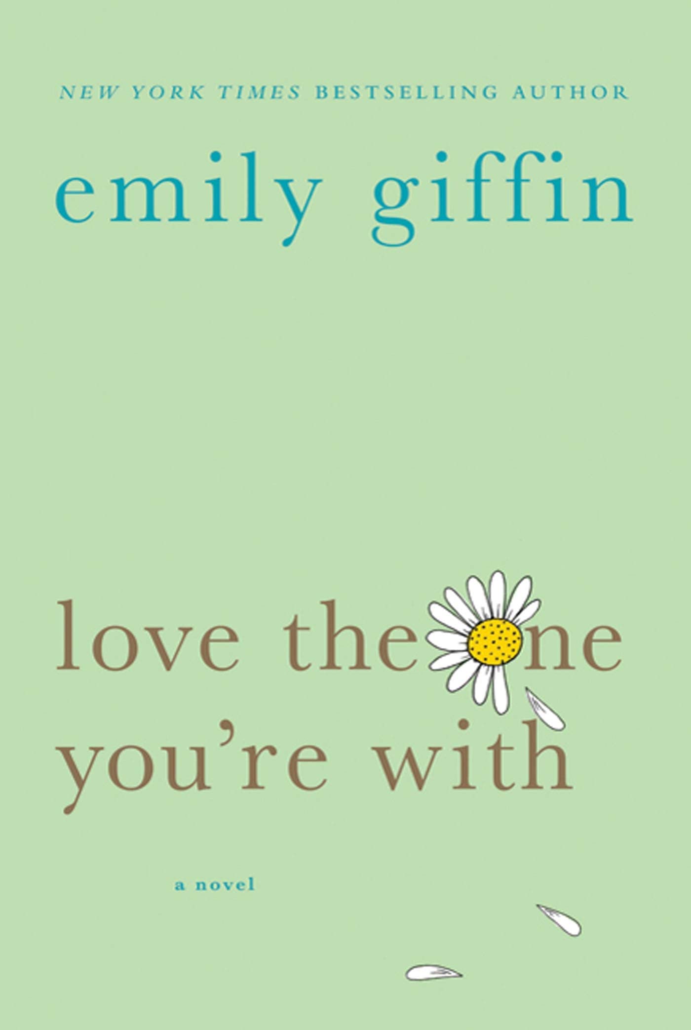 Love the One You're With: A Novel