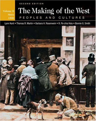The Making of the West: Peoples and Cultures, Vol. 2: Since 1500 - 8676