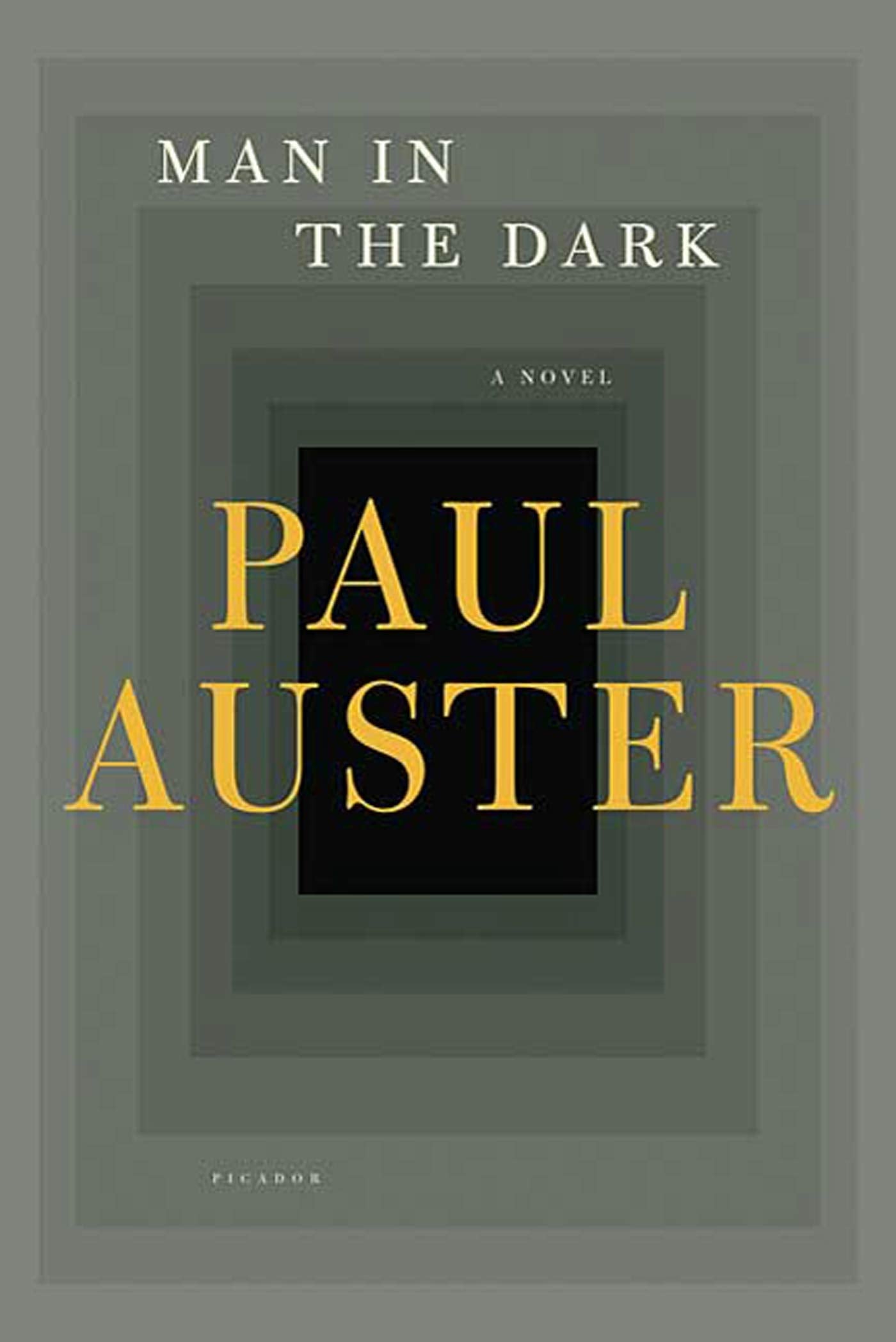 Man in the Dark: A Novel