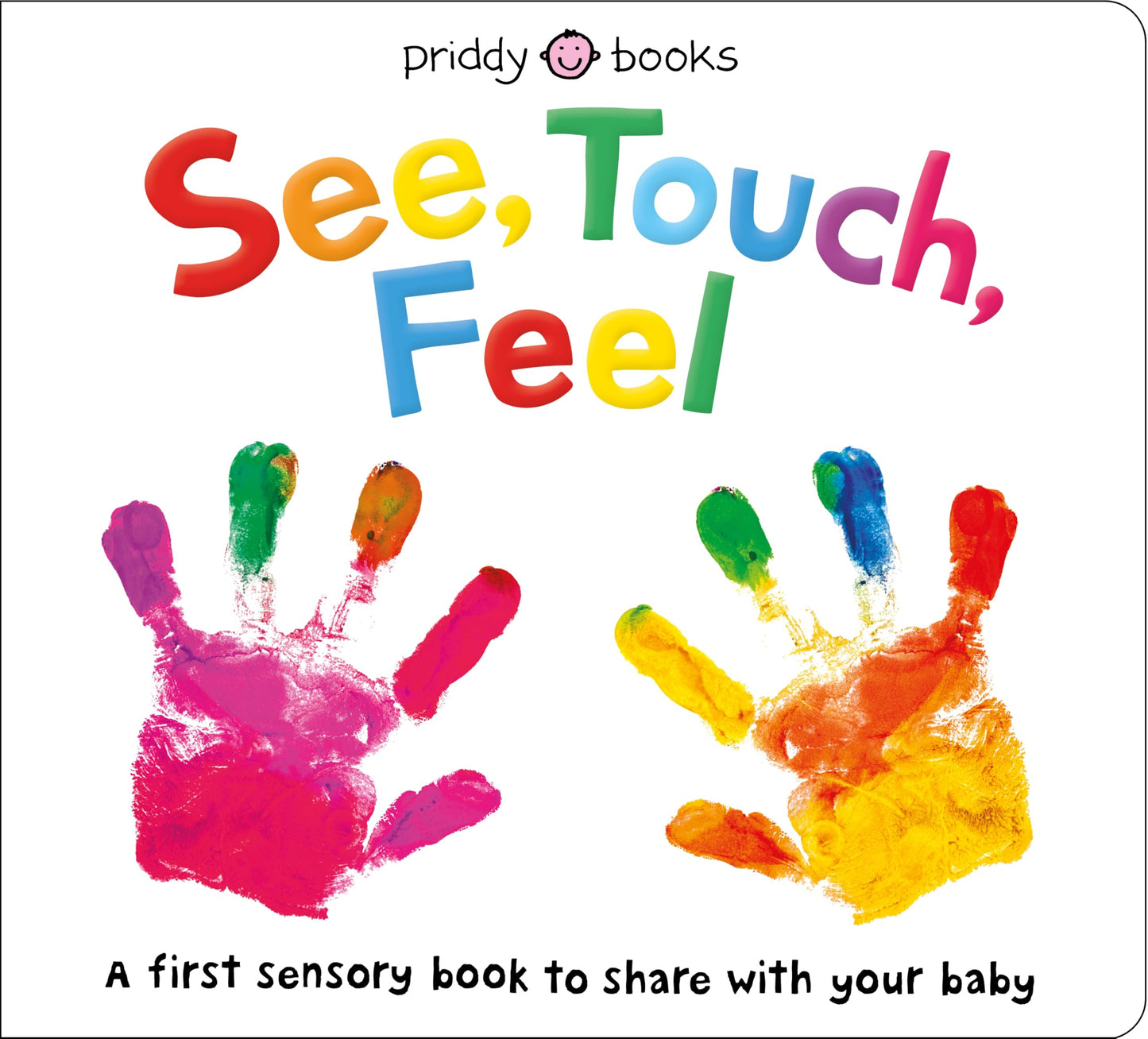 See, Touch, Feel: A First Sensory Book - 9053