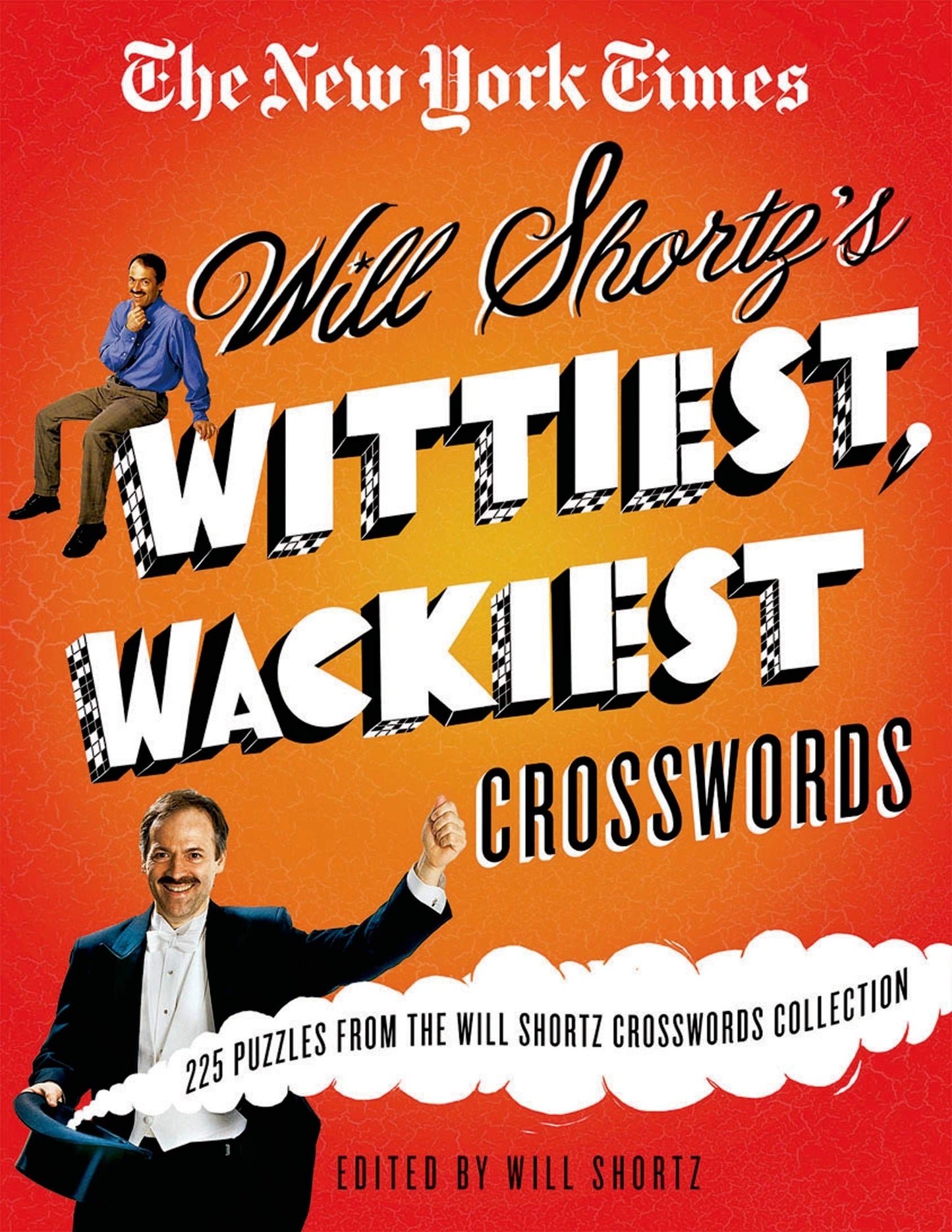 The New York Times Will Shortz's Wittiest, Wackiest Crosswords: 225 Puzzles from the Will Shortz Crossword Collection - 2024