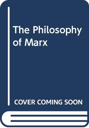 The Philosophy of Marx