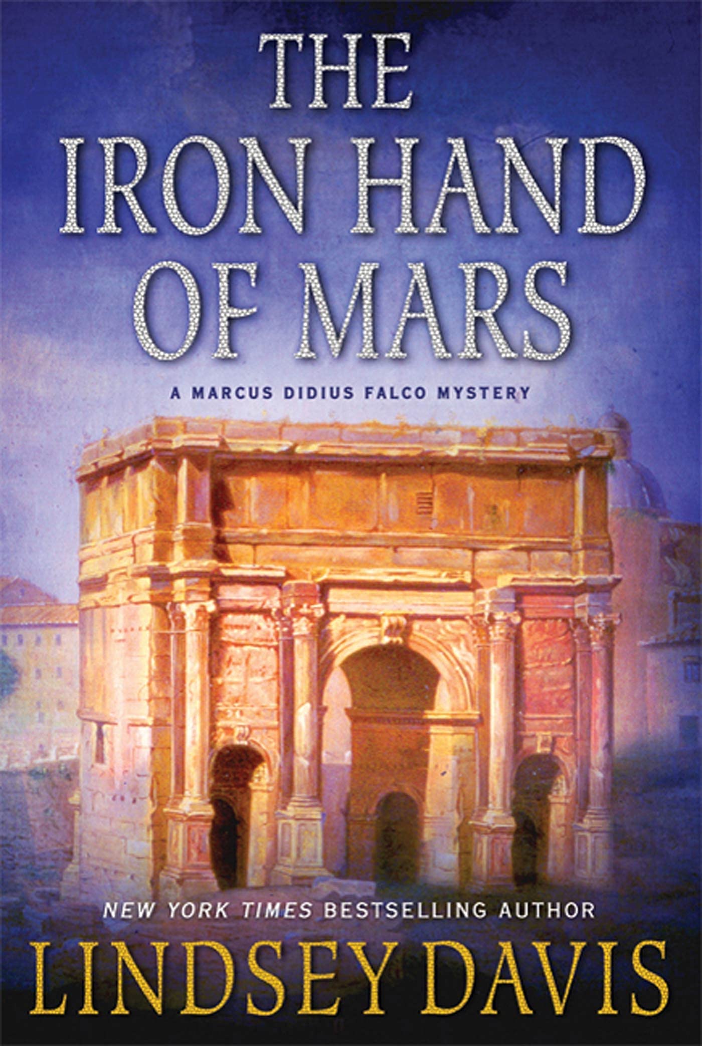 The Iron Hand of Mars: A Marcus Didius Falco Mystery
