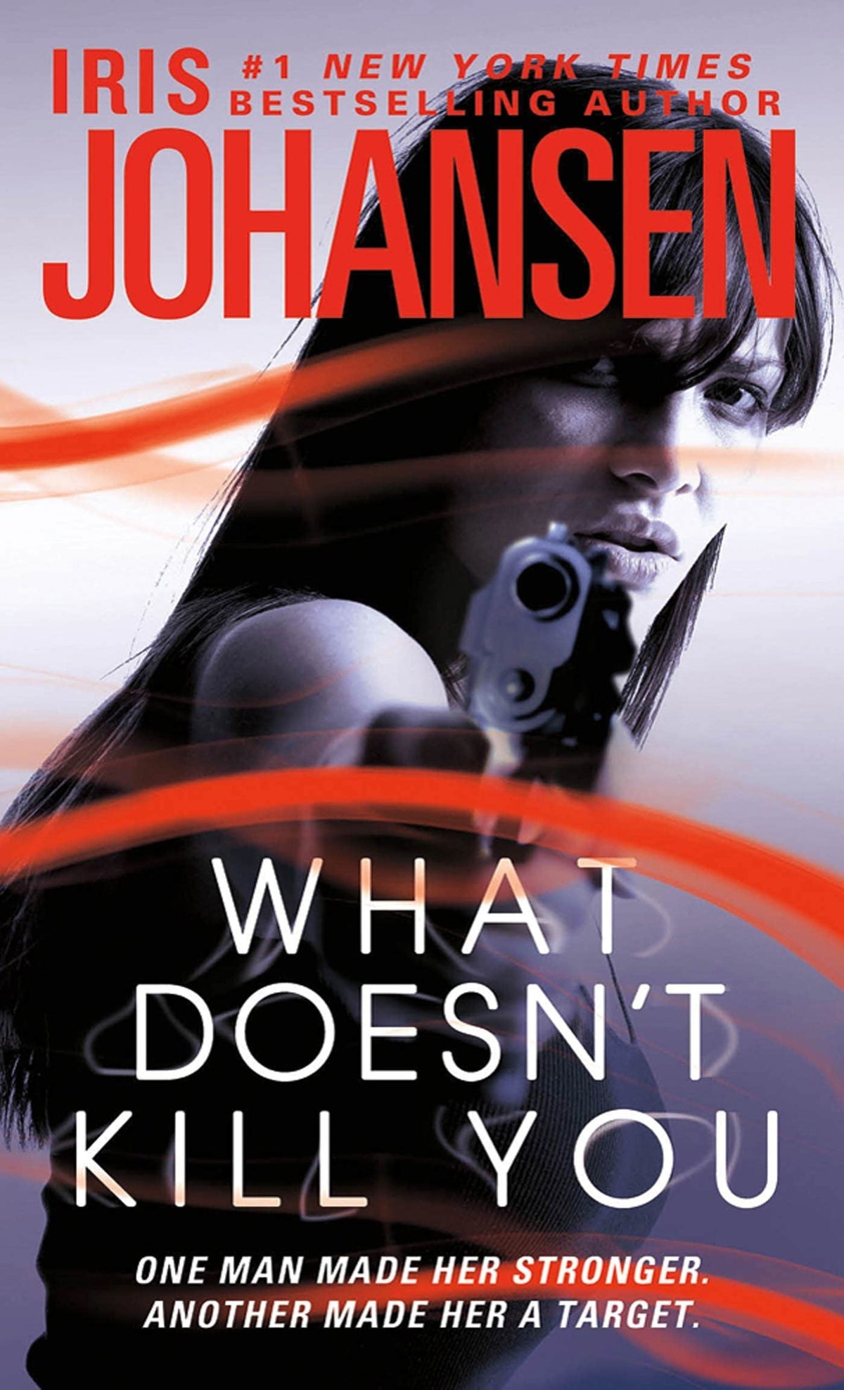 What Doesn't Kill You: A Novel