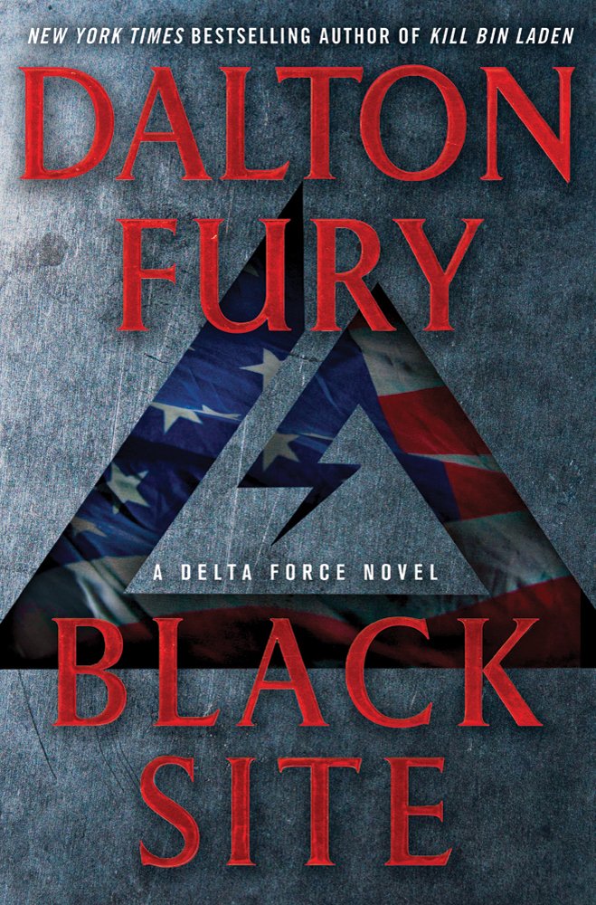 Black Site: A Delta Force Novel