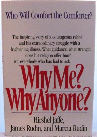 Why Me? Why Anyone?