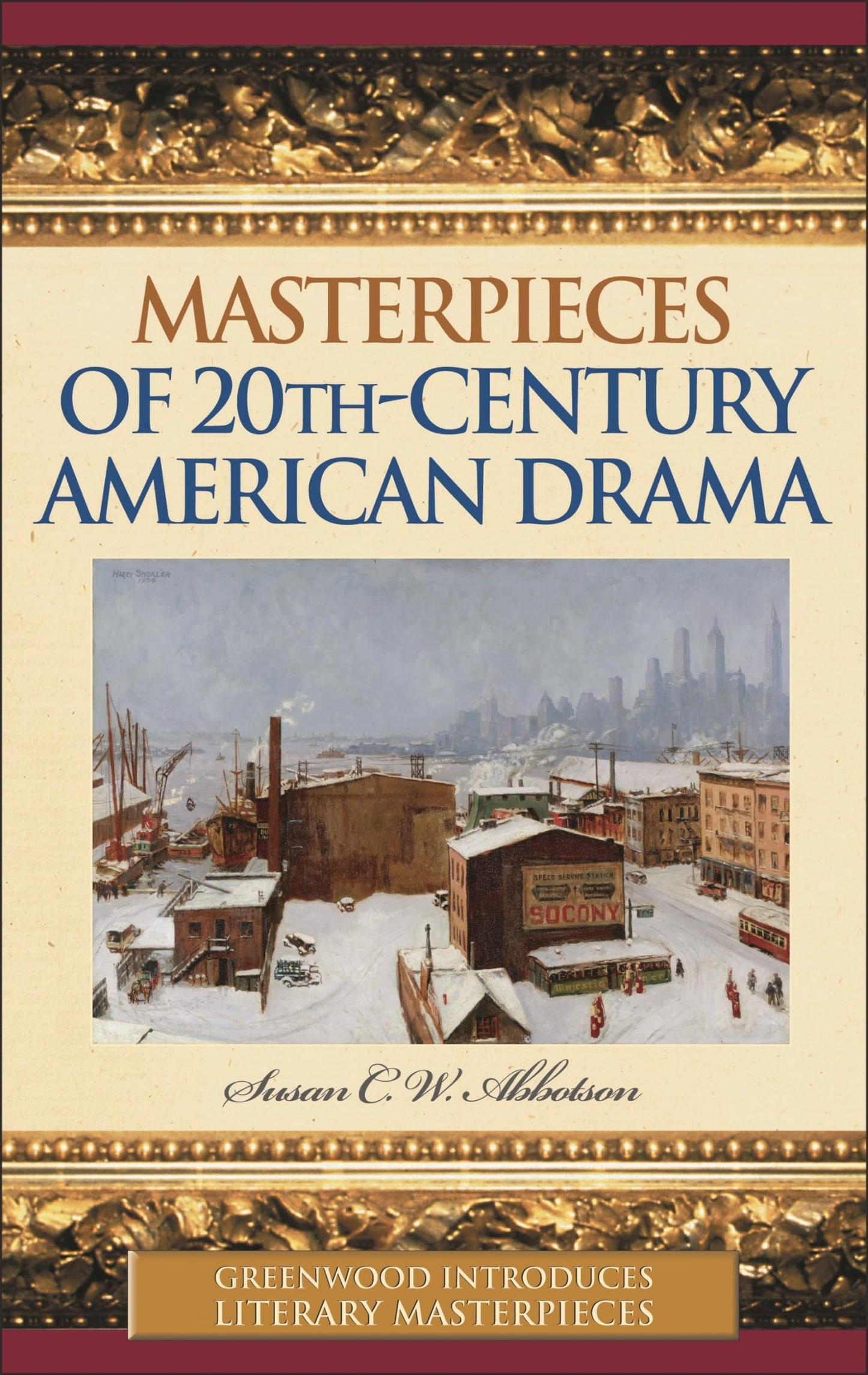 Masterpieces of 20th-Century American Drama (Greenwood Introduces Literary Masterpieces) - 4465