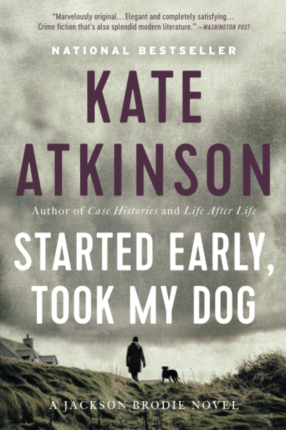 Started Early, Took My Dog (Jackson Brodie, 4) - 4884