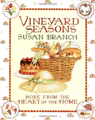Vineyard Seasons: More from the Heart of the Home - 7998