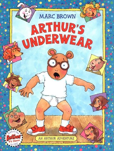 Arthur's Underwear: An Arthur Adventure (A Classic Arthur Adventure)