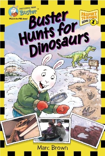 Postcards From Buster: Buster Hunts for Dinosaurs (L1): First Reader Series (Passport to Reading Level 1: Postcards from Buster)