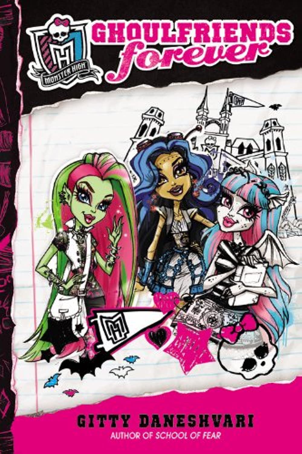 Monster High: Ghoulfriends Forever (Monster High, 1)
