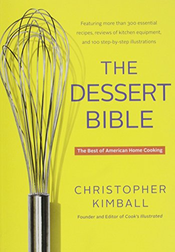 The Dessert Bible: The Best of American Home Cooking