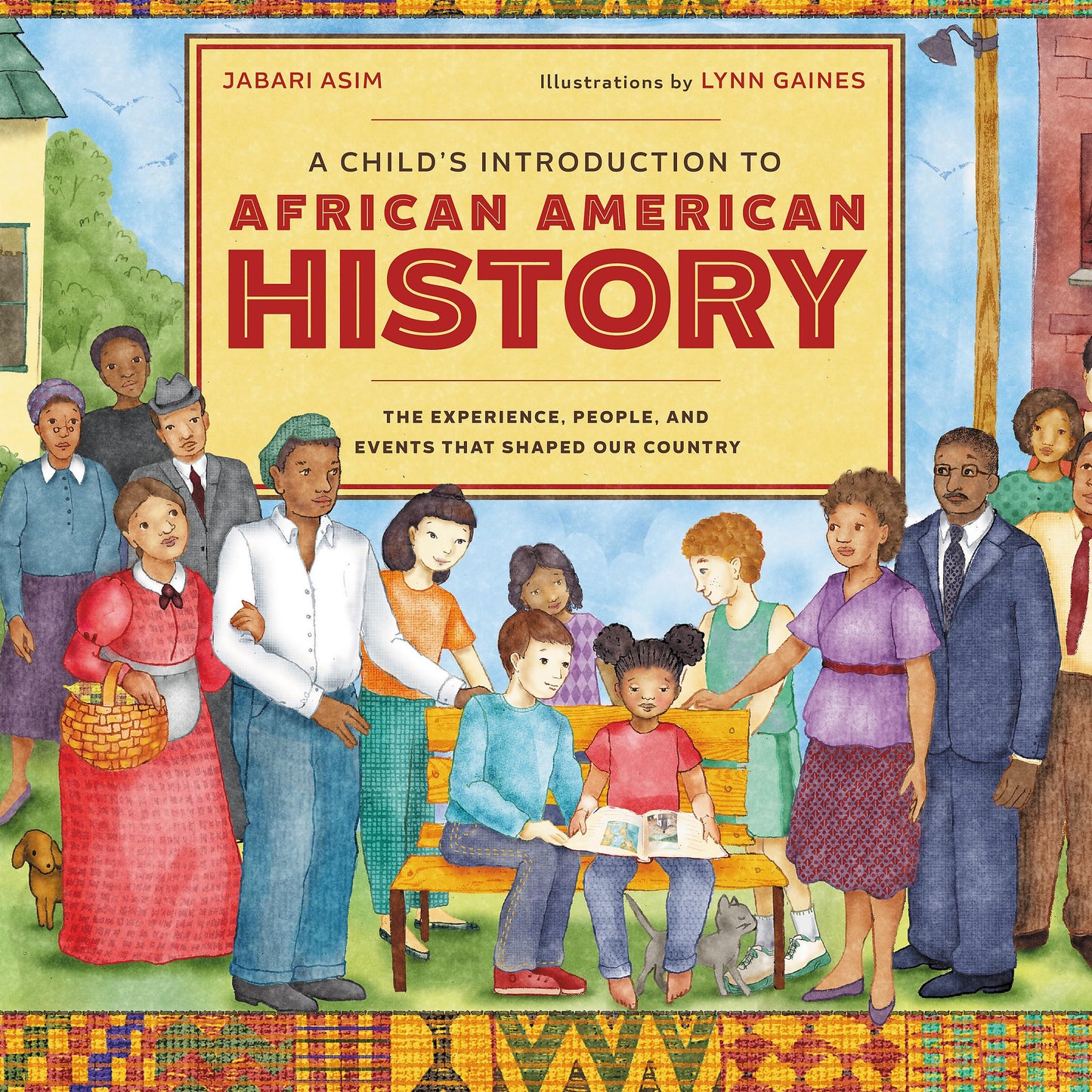 A Child's Introduction to African American History: The Experiences, People, and Events That Shaped Our Country (A Child's Introduction Series) - 3278