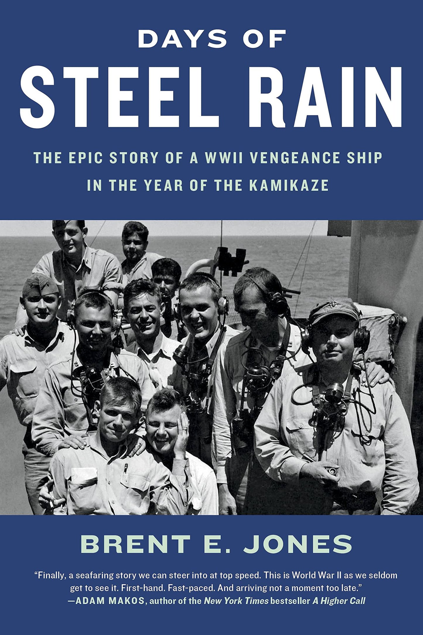 Days of Steel Rain: The Epic Story of a WWII Vengeance Ship in the Year of the Kamikaze - 4597