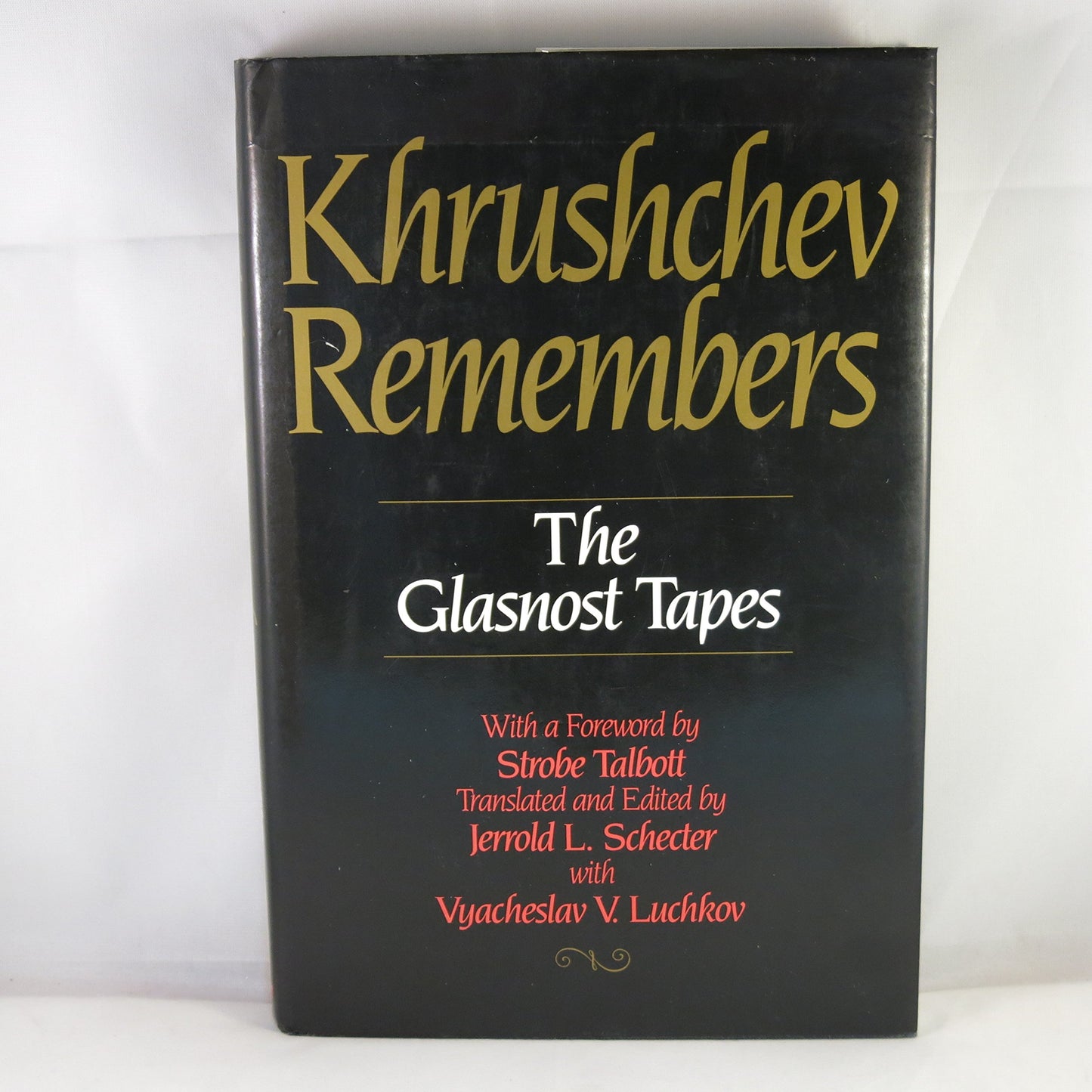 Khrushchev Remembers: The Glasnost Tapes