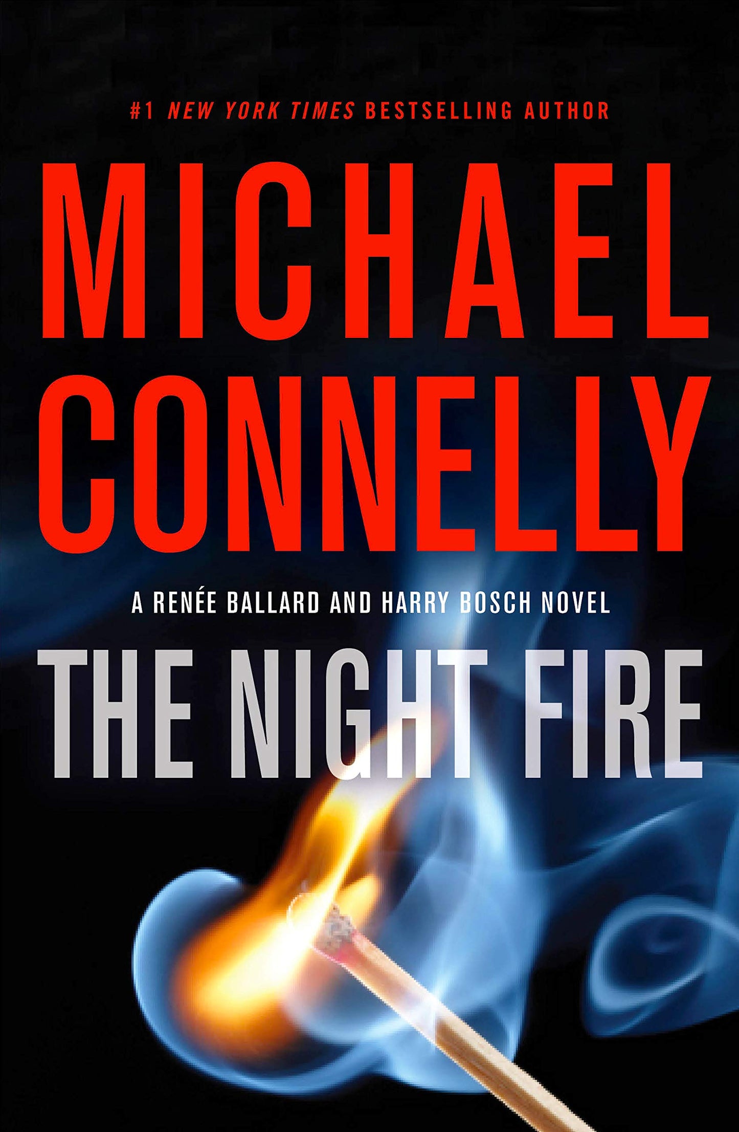 THE NIGHT FIRE (A RENE BALLARD A