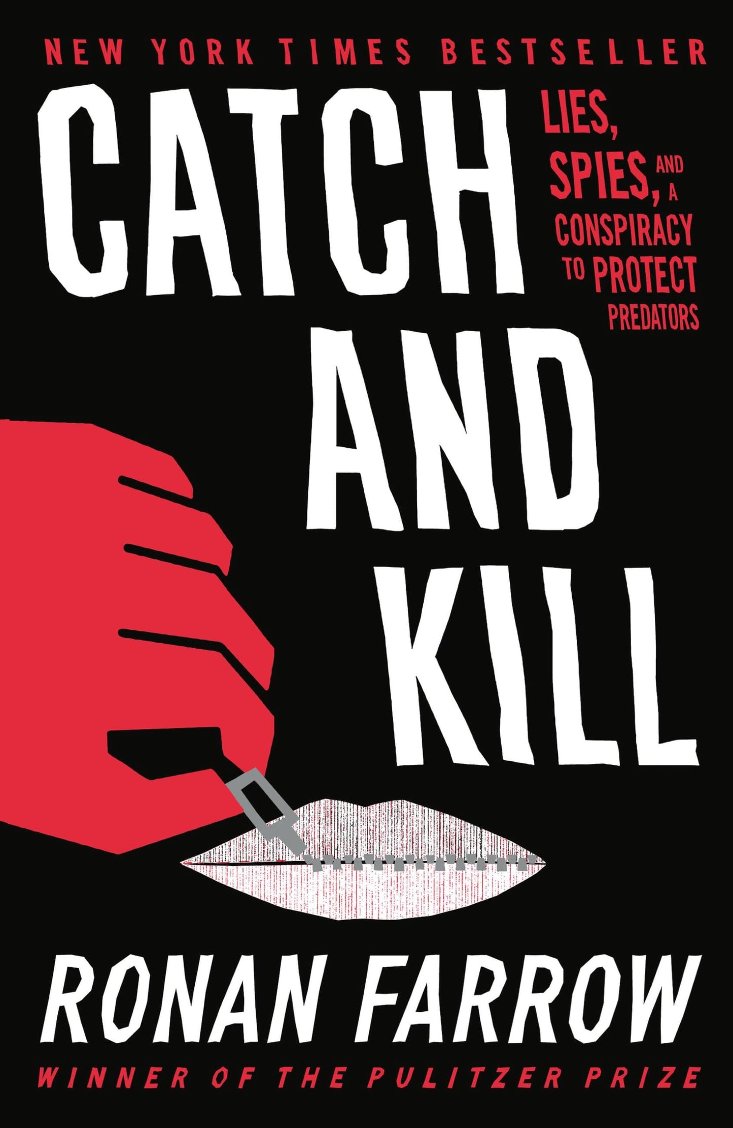 CATCH AND KILL: LIES, SPIES, AND - 8347