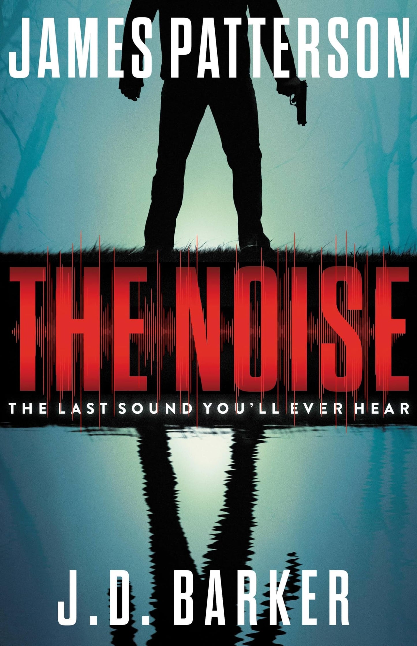 THE NOISE: A THRILLER