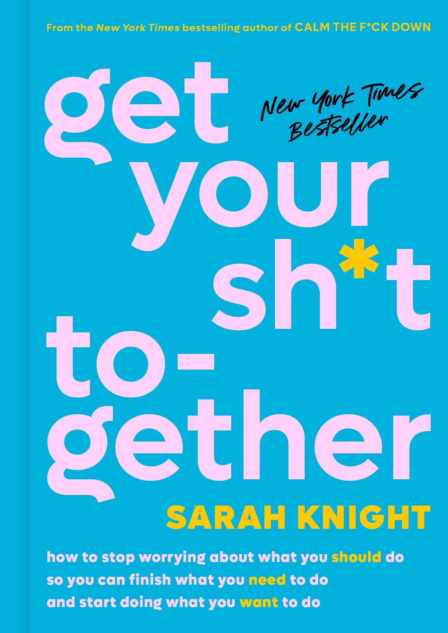GET YOUR SH*T TOGETHER: HOW TO S - 379