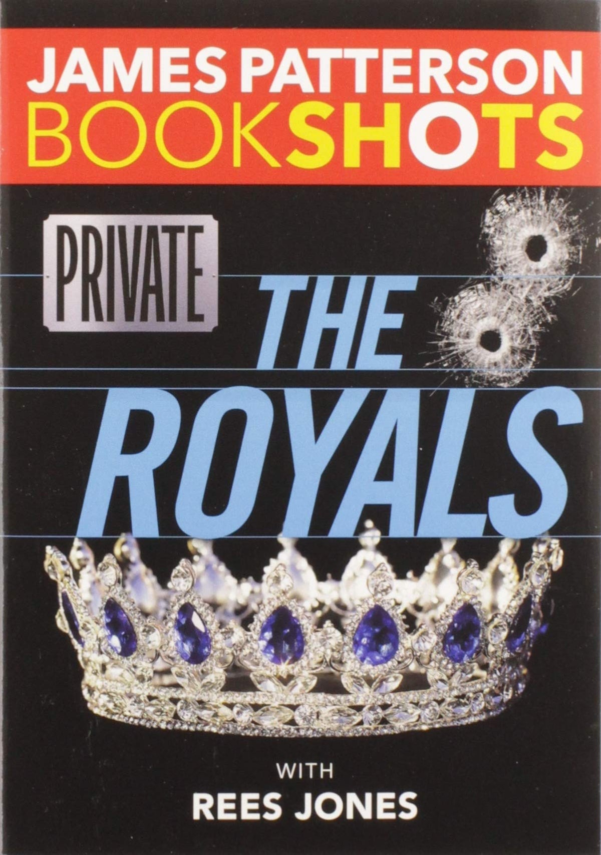 PRIVATE: THE ROYALS (BOOKSHOTS)