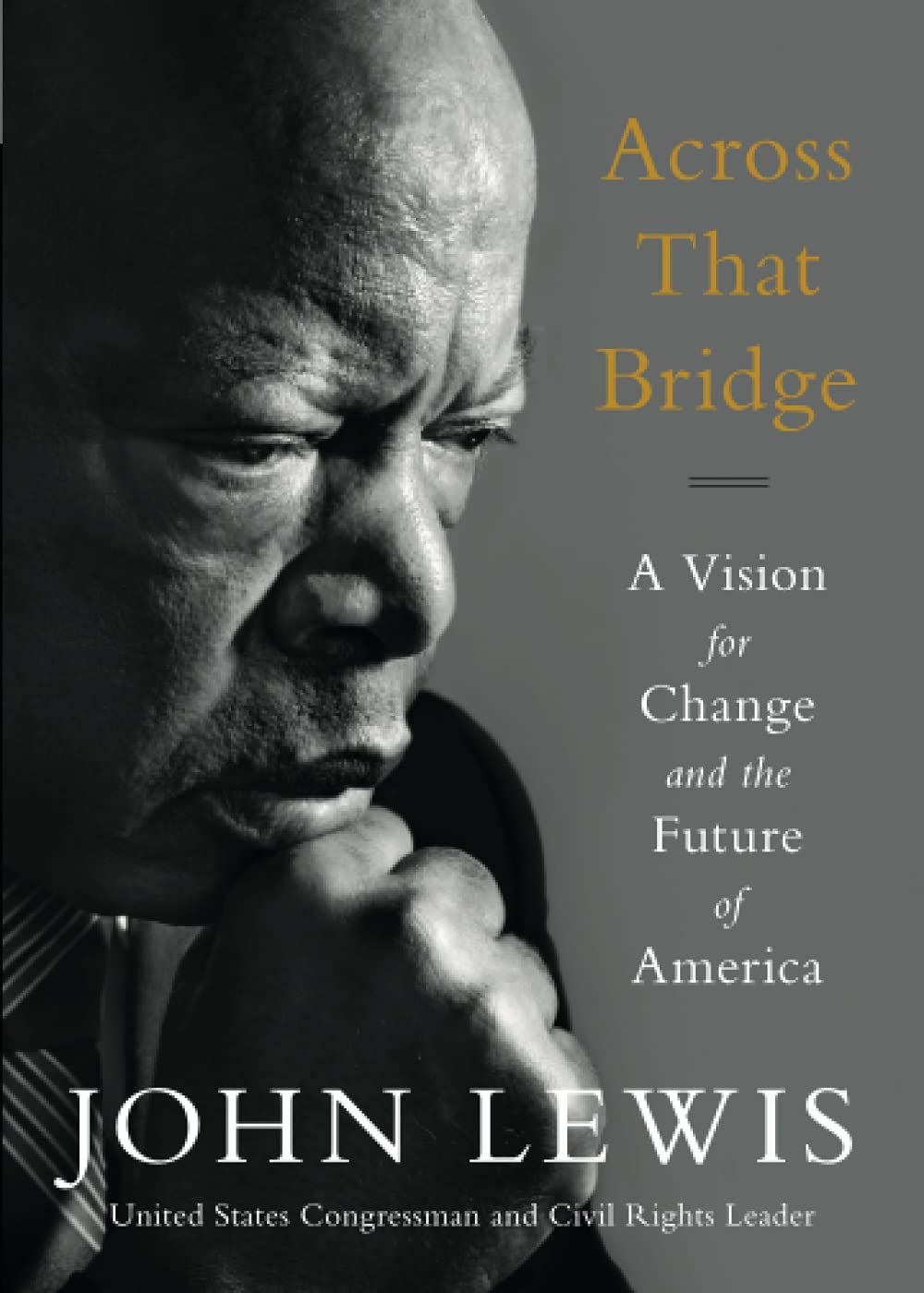 ACROSS THAT BRIDGE: A VISION FOR
