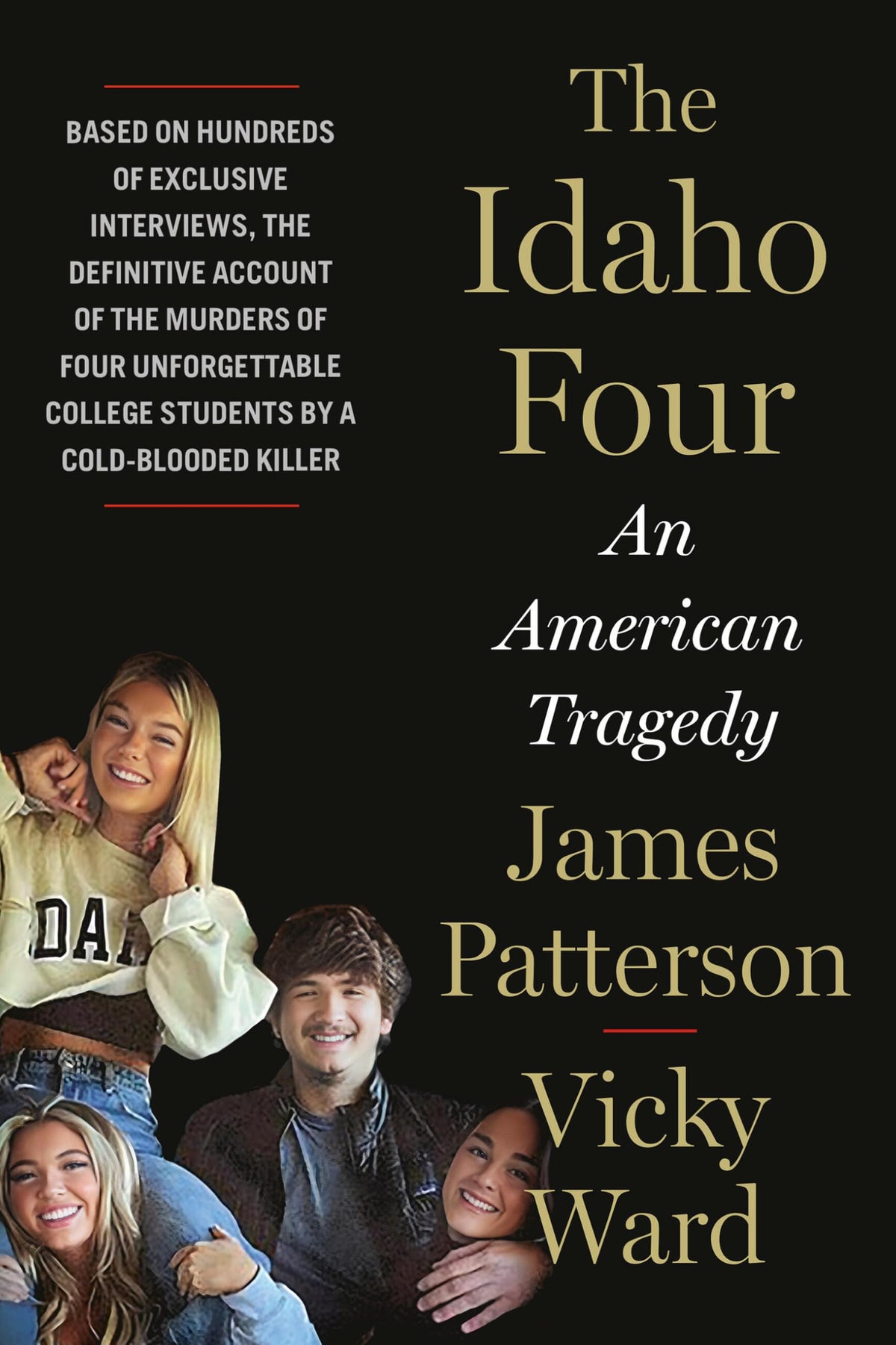 The Idaho Four: An American Tragedy (James Patterson True Crime, 3)