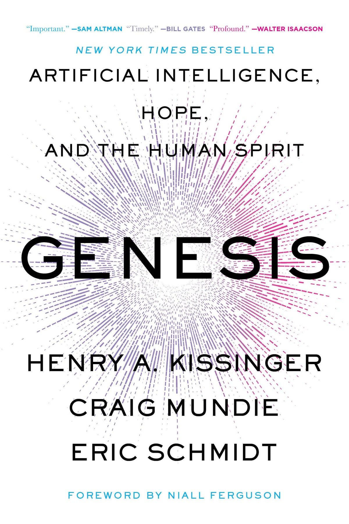 Genesis: Artificial Intelligence, Hope, and the Human Spirit