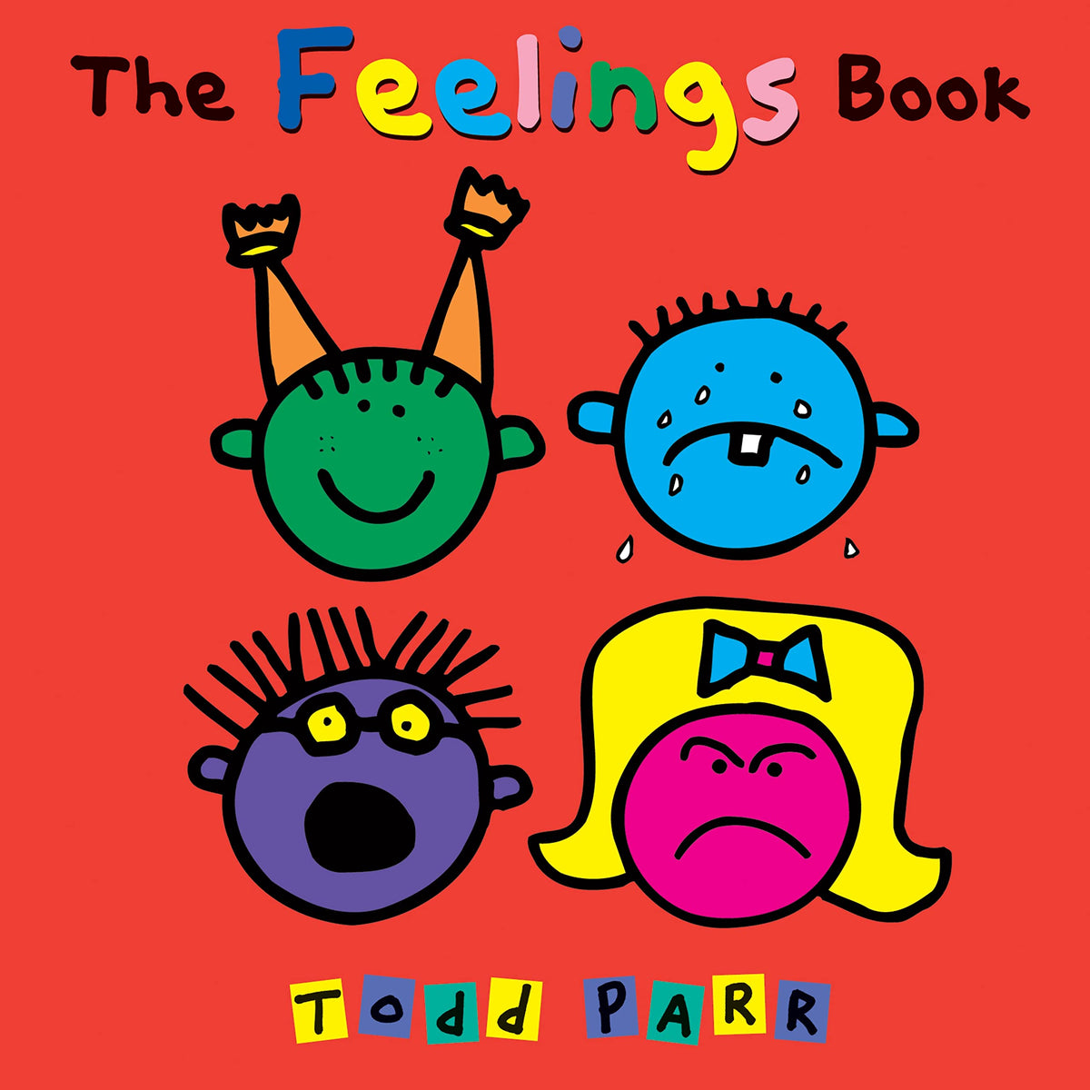 The Feelings Book (Todd Parr Classics)