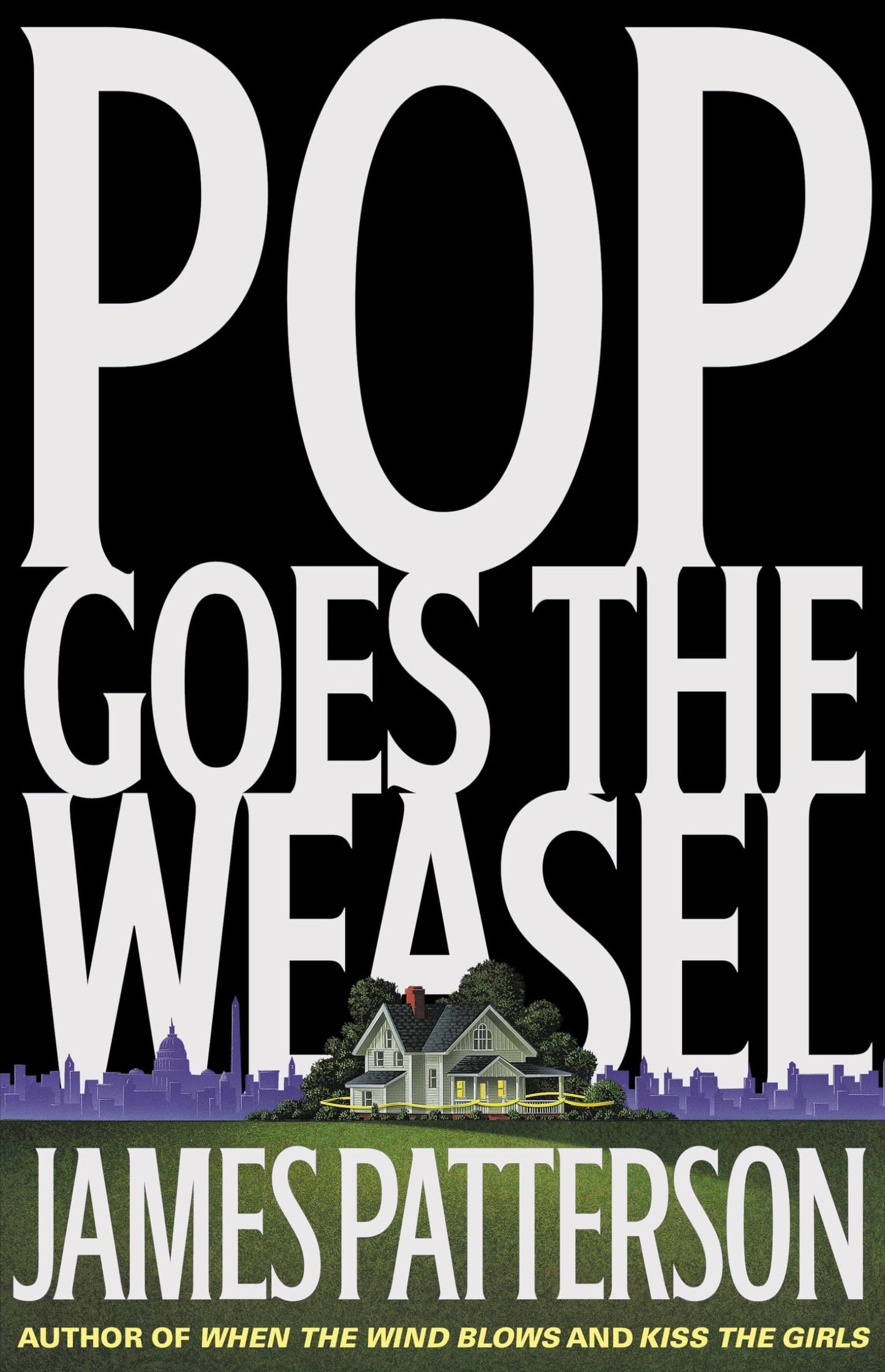 POP GOES THE WEASEL (ALEX CROSS,