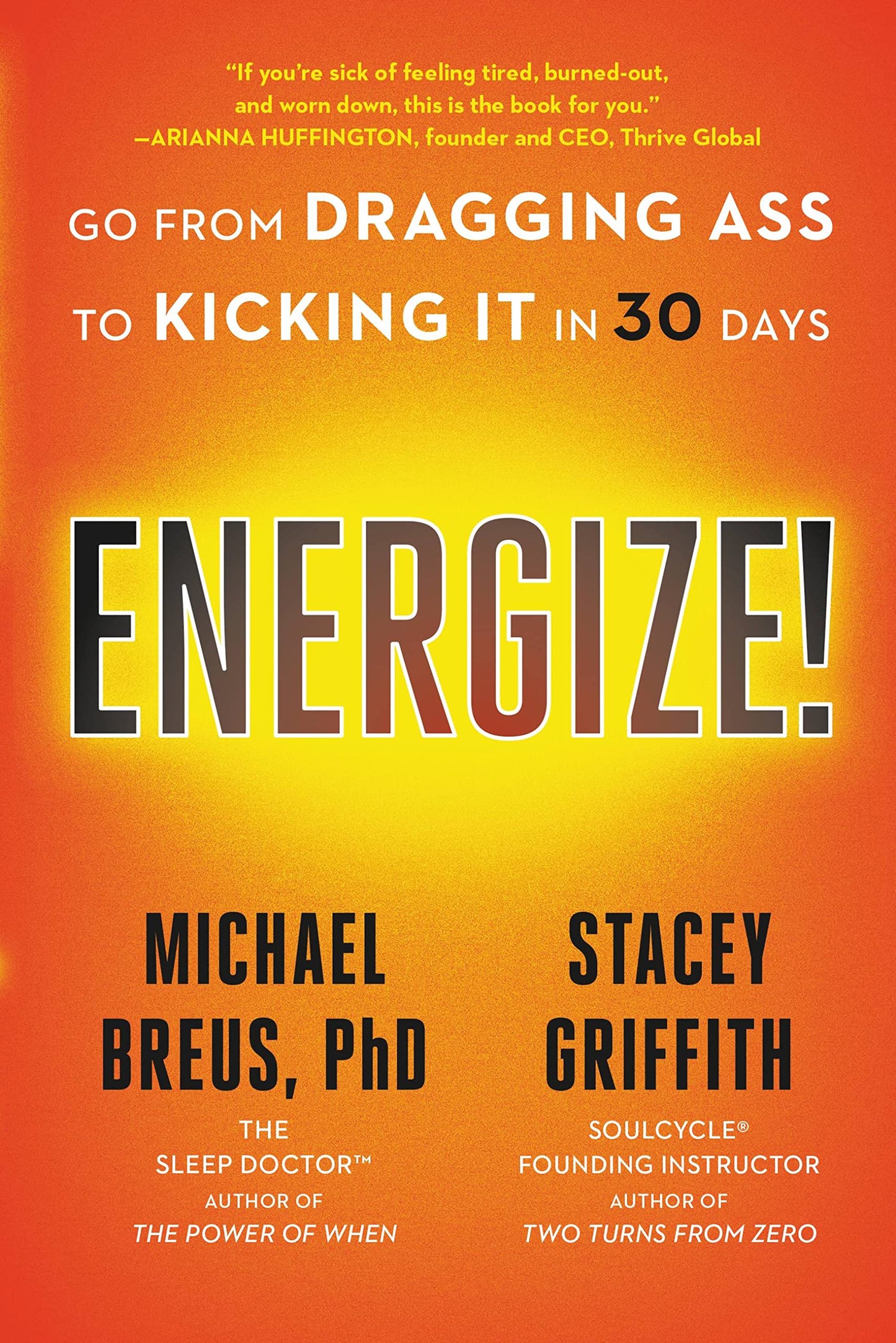 Energize!: Go from Dragging Ass to Kicking It in 30 Days - 1927