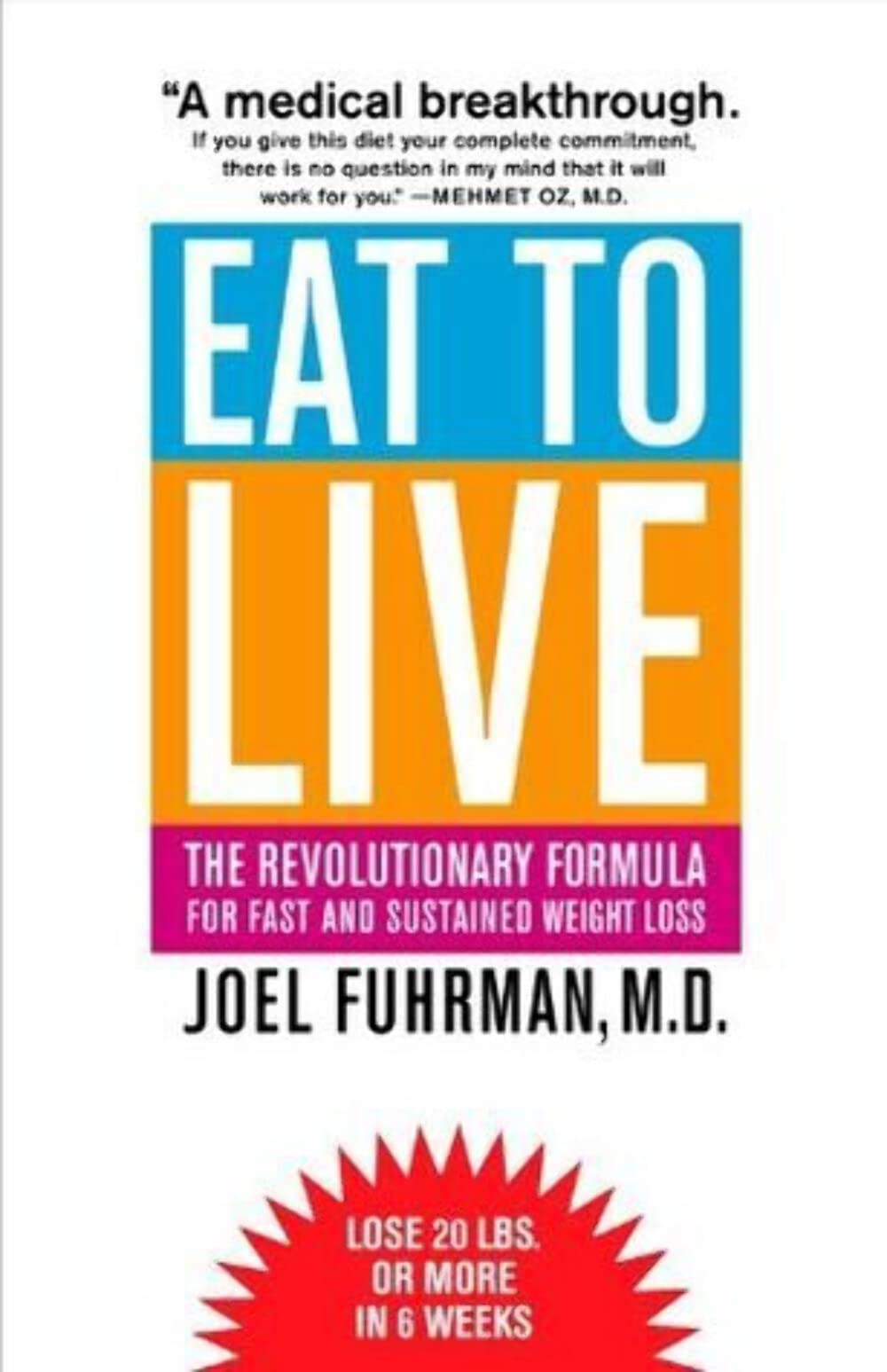 EAT TO LIVE: THE REVOLUTIONARY F
