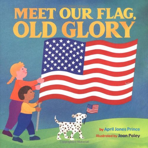 Meet Our Flag, Old Glory