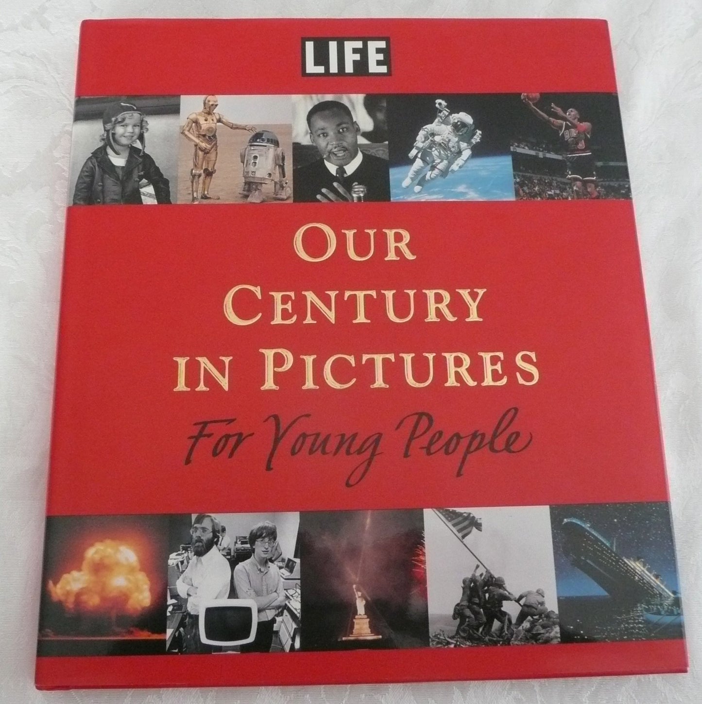 LIFE: Our Century in Pictures for Young People