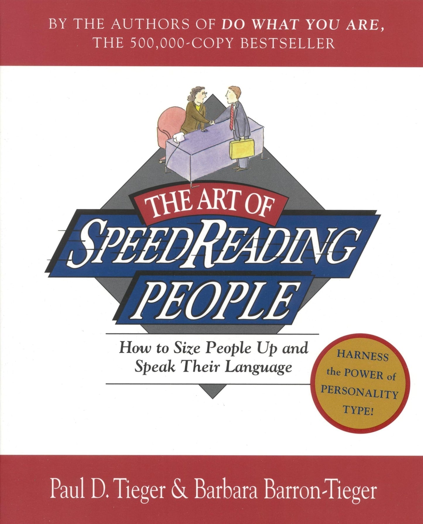 The Art of SpeedReading People: How to Size People Up and Speak Their Language - 7221