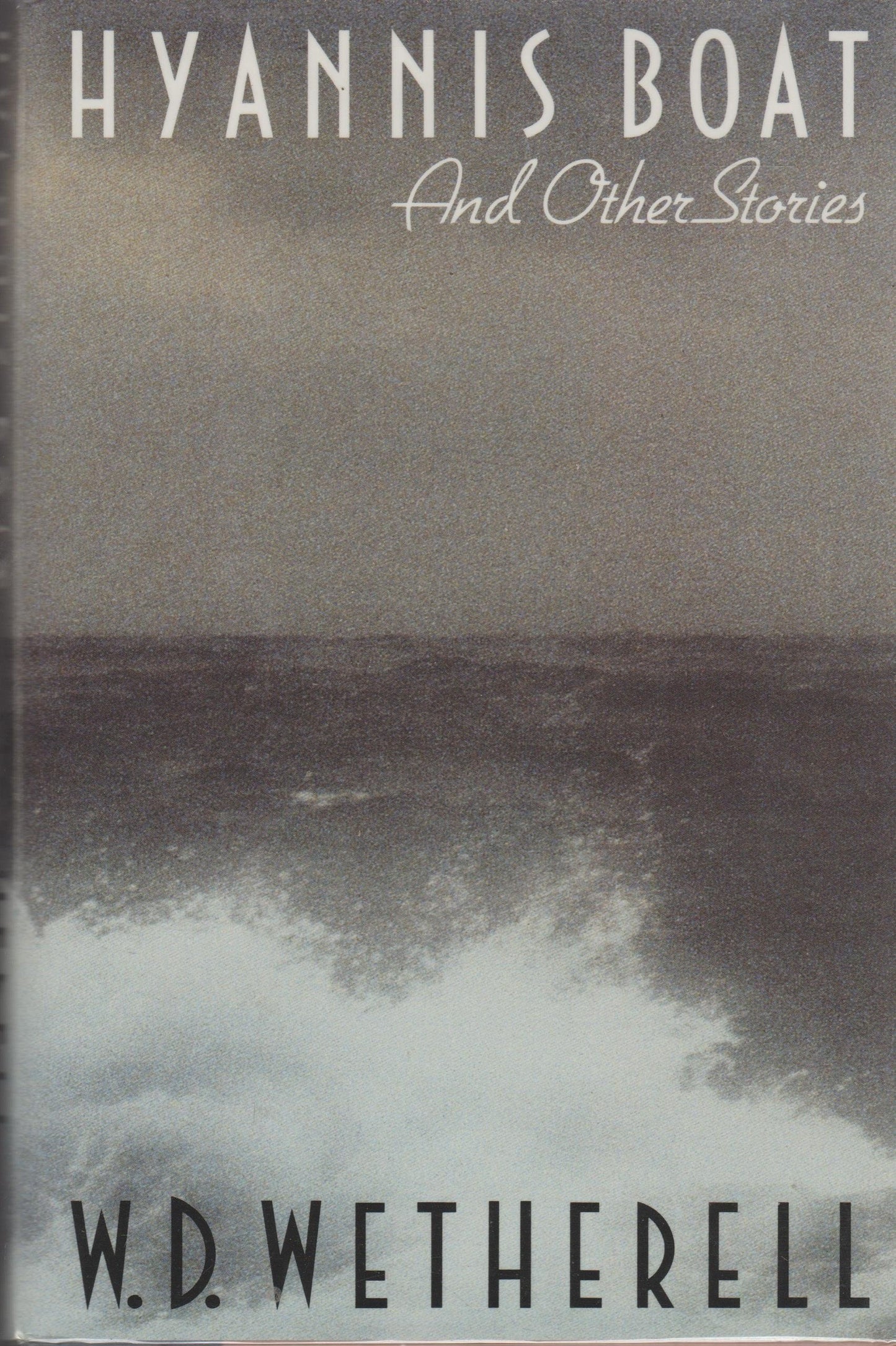 Hyannis Boat and Other Stories