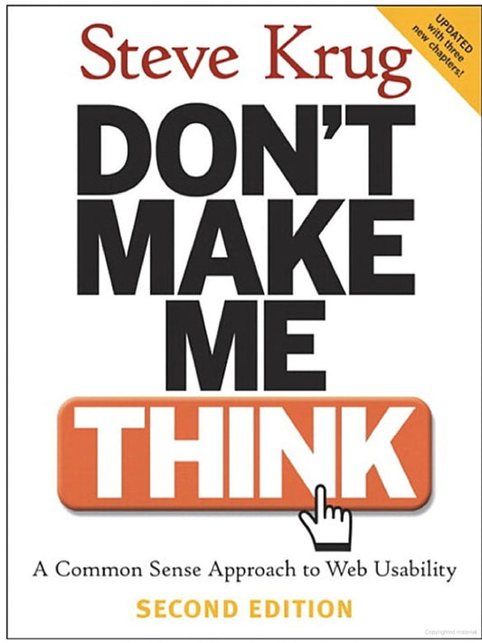 Don't Make Me Think: A Common Sense Approach to Web Usability, 2nd Edition - 5966
