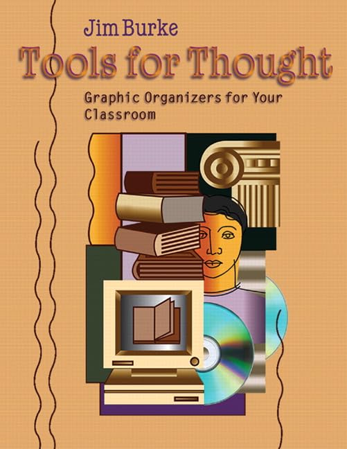 Tools for Thought: Graphic Organizers for Your Classroom - 9179
