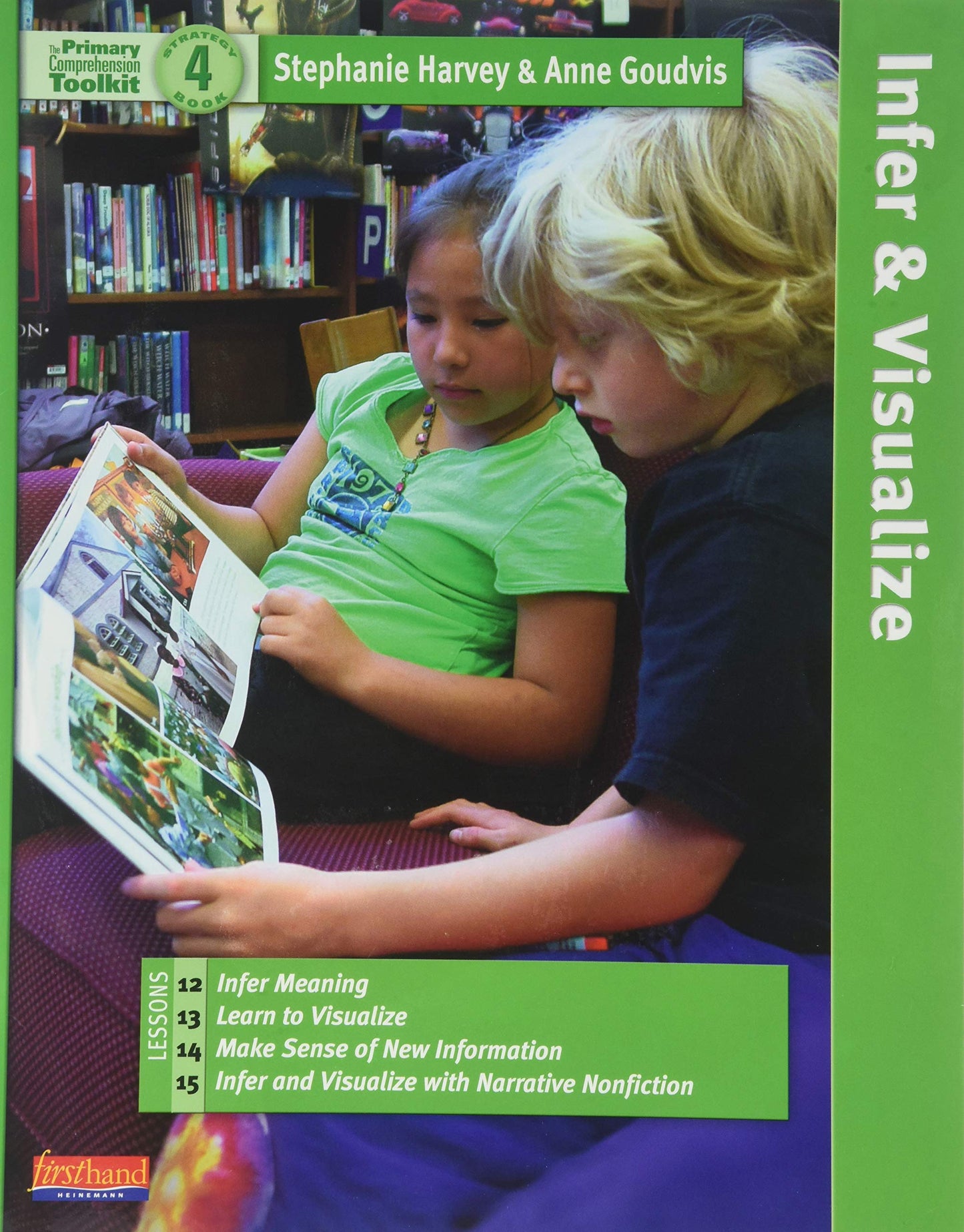 The Primary Comprehension Toolkit: Strategy Book 4 (Lessons 12, 13, 14, 15)