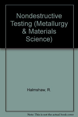 Non-Destructive Testing, Second Edition