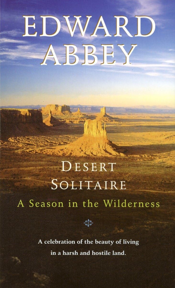 DESERT SOLITAIRE: A SEASON IN TH