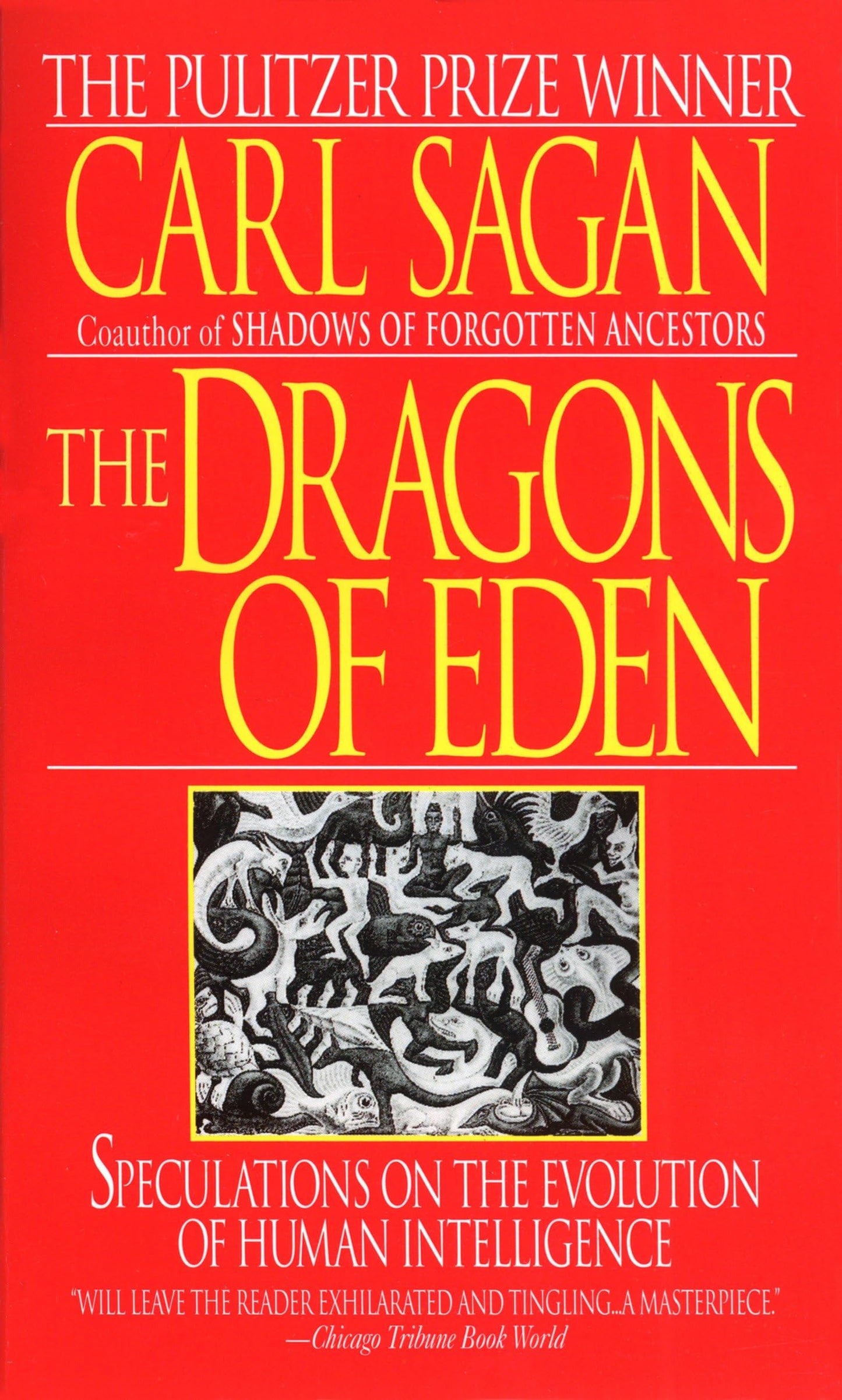 The Dragons of Eden: Speculations on the Evolution of Human Intelligence