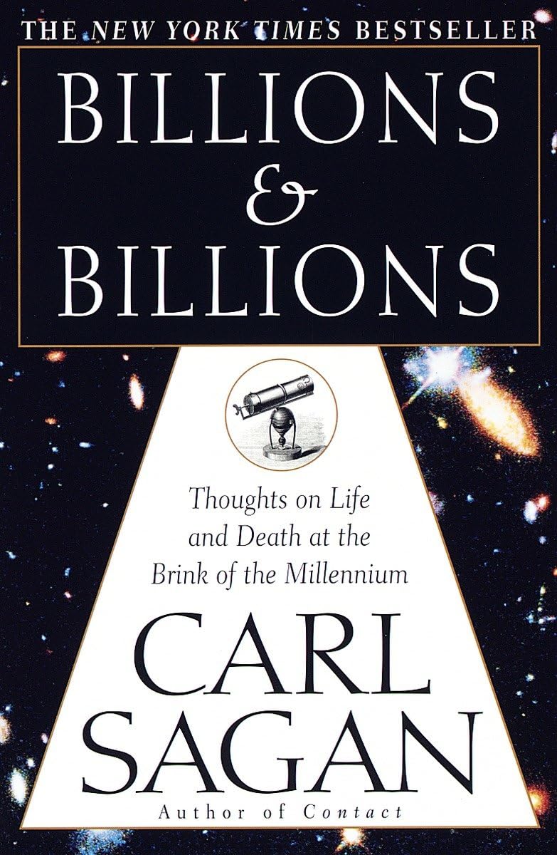 Billions & Billions: Thoughts on Life and Death at the Brink of the Millennium - 5372