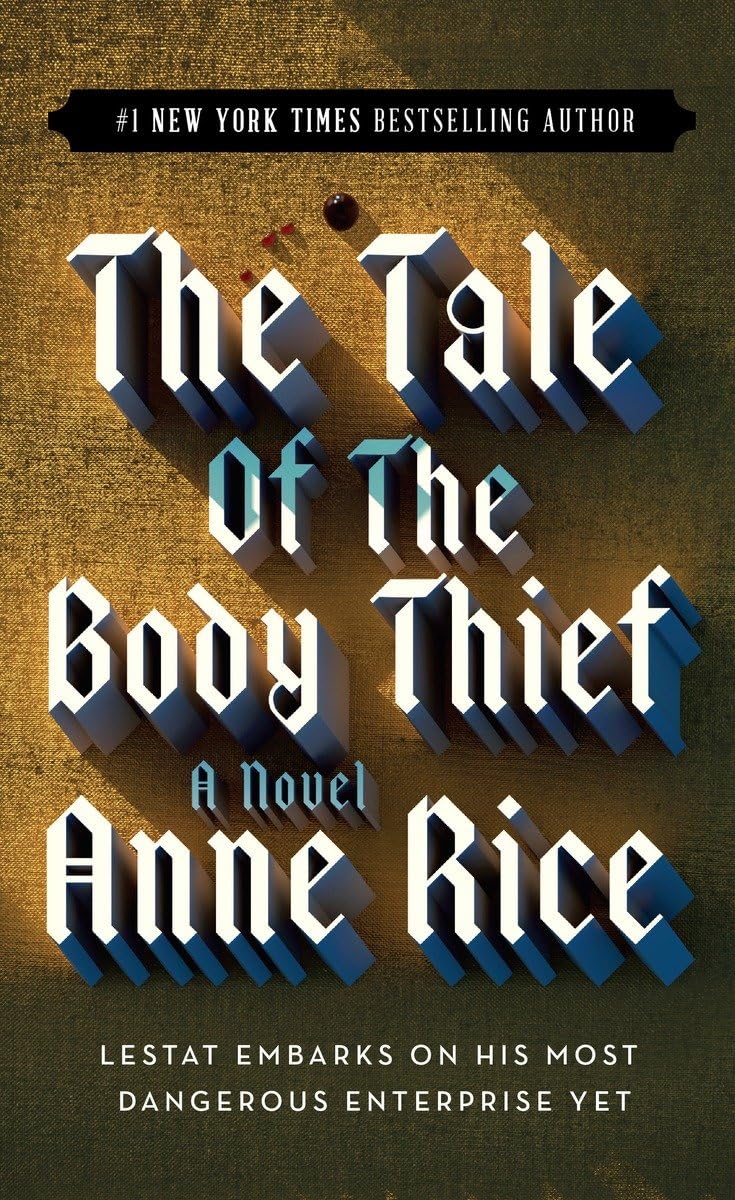 The Tale of the Body Thief (Vampire Chronicles) - 6364